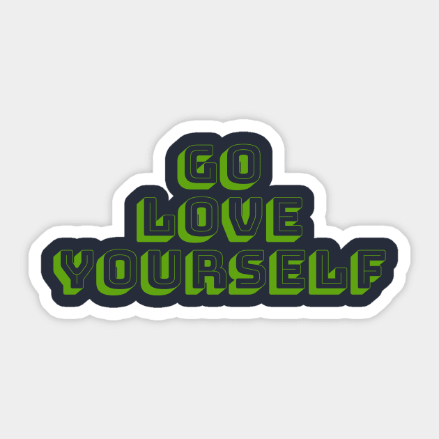 Go Love Yourself Sticker by Gregorous Design